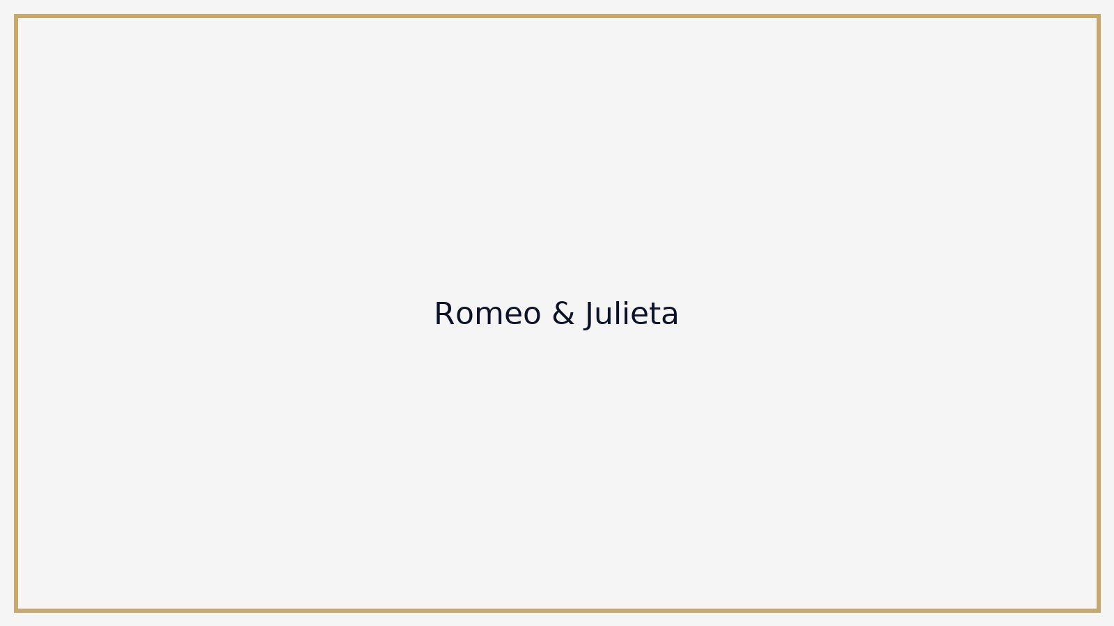 Romeo & Julieta