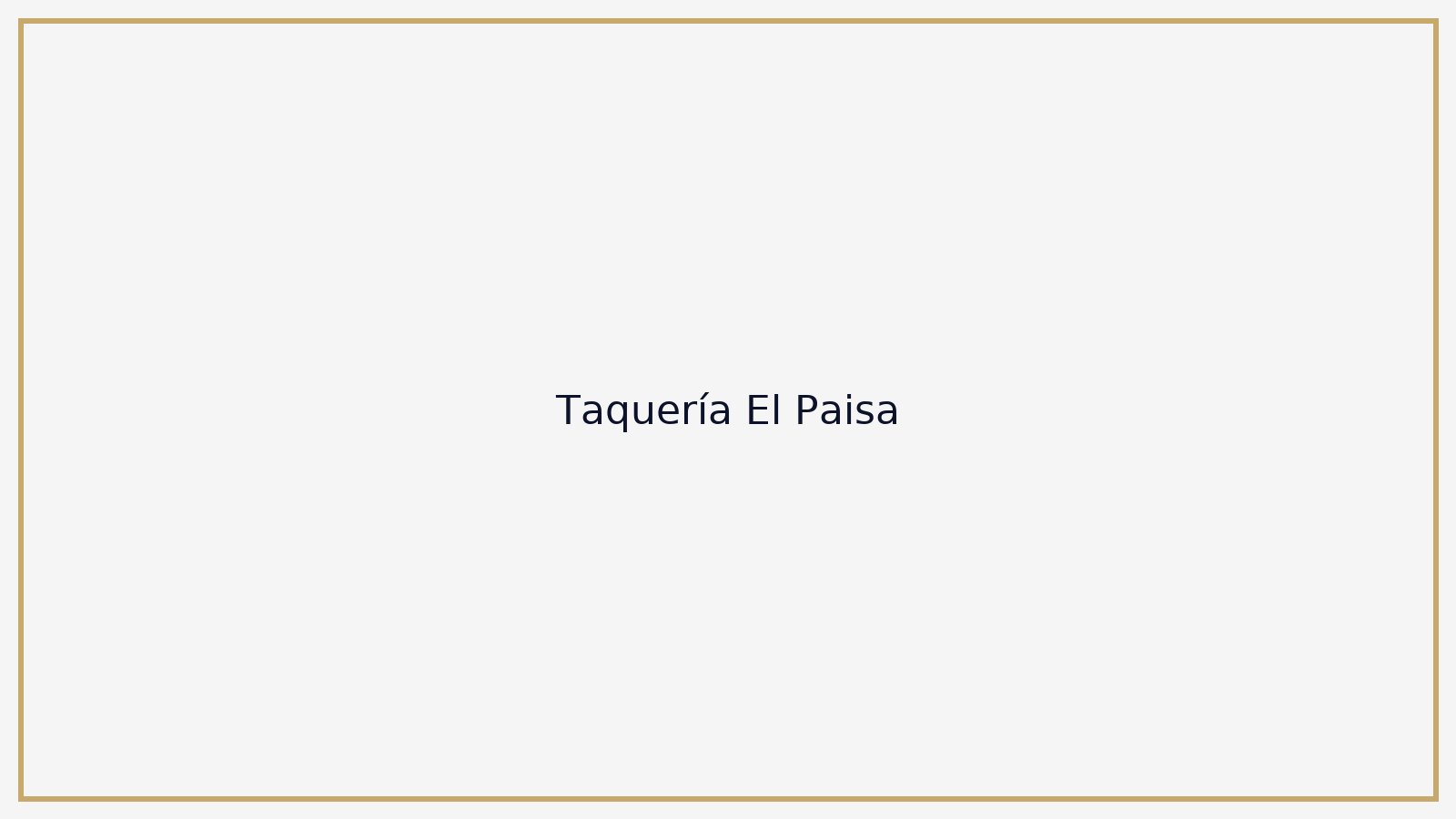 Taquería El Paisa